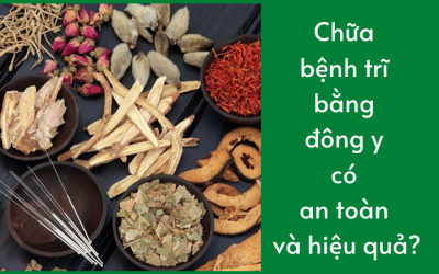 Chữa bệnh trĩ bằng đông y có an toàn và hiệu quả?