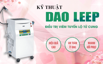 Chi phí chữa viêm lộ tuyến bằng dao LEEP