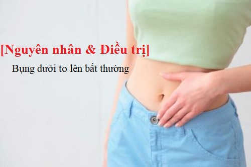 Nguyên nhân gây ra vùng bụng trên to bất thường ở nữ giới